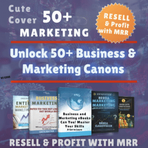 Unlock 50+ Business & Marketing eBooks | Resell & Profit with MRR”